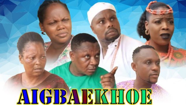 LATEST BENIN MOVIES► AIGBAEKHOE [PART 1]