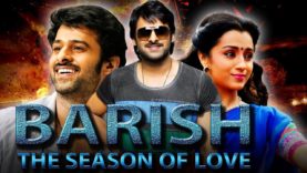 Baarish The Season of Love (Varsham) Telugu Hindi Dubbed Full Movie | Prabhas, Trisha Krishnan