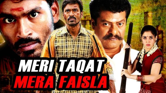 Meri Taqat Mera Faisla (Venghai) Tamil Hindi Dubbed Full Movie | Dhanush, Tamannaah, Prakash Raj