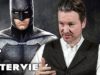 THE BATMAN Movie – Director Matt Reeves on his Vision for the Film