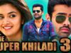 The Super Khiladi 3 (Nenu Sailaja) Telugu Hindi Dubbed Full Movie | Ram Pothineni, Keerthy Suresh