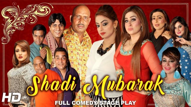 2019 NEW DRAMA – SHADI MUBARAK – NIDA CHOUDHRY (FULL) PAKISTANI PUNJABI STAGE DRAMA – HI-TECH MUSIC