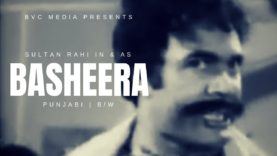 BASHEERA (Punjabi B/W) – SULTAN RAHI’S FIRST FILM AS HERO | BVC MEDIA