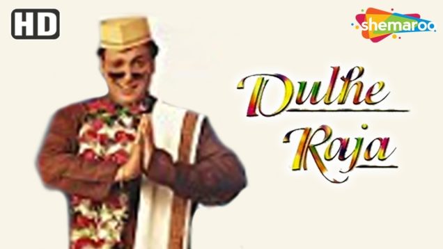 Dulhe Raja – Hindi Full Movie – Govinda, Raveena Tandon, Govinda, Kader Khan