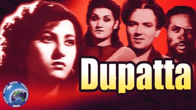 Dupatta 1952 Hindi Full HD Movie || Noor Jehan || Old Hindi Movies || Pakistani Movie