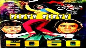 FIFTY FIFTY – ALI EJAZ, NANHA & MUSARRAT SHAHEEN – OFFICIAL PAKISTANI MOVIE