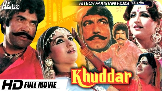 KHUDDAR (FULL MOVIE) – SULTAN RAHI, ANJUMAN & MUSTAFA QURESHI – OFFICIAL PAKISTANI MOVIE