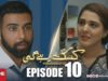 Kasak Rahay Ge | Episode 10 | TV One Drama