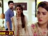 Koi Chand Rakh Episode 21 – Top Pakistani Drama