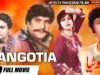 LANGOTIA B/W (FULL MOVIE) – NAGHMA & HABIB – OFFICIAL PAKISTANI MOVIE