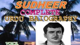 PAKISTANI FILM STAR LALA SUDHEER ,, COMPLETE URDU BAIOGRAPHY. VOICE,AMIRUDDIN AMIR RJ FM91