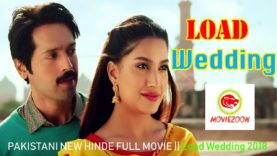 PAKISTANI NEW HINDE FULL MOVIE || Load Wedding 2018