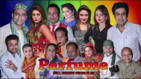 Perfume | Best New Pakistani Stage Drama Comedy | Stage Drama 2018 | Pakistani Film Mania