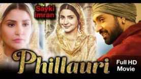 Phillauri Full Movie HD l Anushka Sharma, Diljit Dosanjh, Suraj Sharma, Mehreen Pirzada,