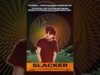 SLACKER | FilmBuff