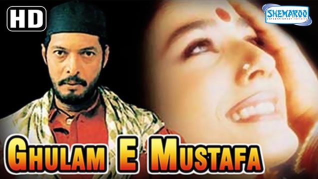 Ghulam-E-Mustafa {HD+ Eng Subs} – Hindi Full Movie – Nana Patekar – Raveena Tandon – Best Movie