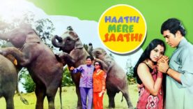 Haathi Mere Saathi | Superhit HD Movie | Rajesh Khanna, Tanuja | 1971