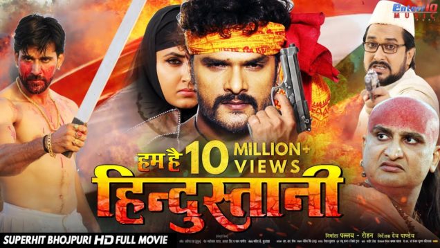 Hum Hai Hindustani – FULL HD Movie – Khesari Lal Yadav, Kajal Raghwani – Super Hit Bhojpuri Film