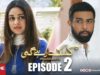 Kasak Rahay Ge | Episode 2 | TV One Drama