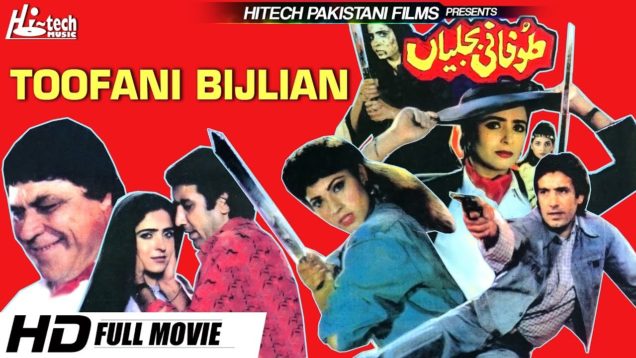 TOOFANI BIJLIAN (FULL MOVIE) JAVED SHEIKH, NEELI & RANGEELA – OFFICIAL PAKISTANI MOVIE