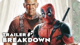 Deadpool 2 Trailer Breakdown & Analysis: All You Need to Know About the New Trailer!