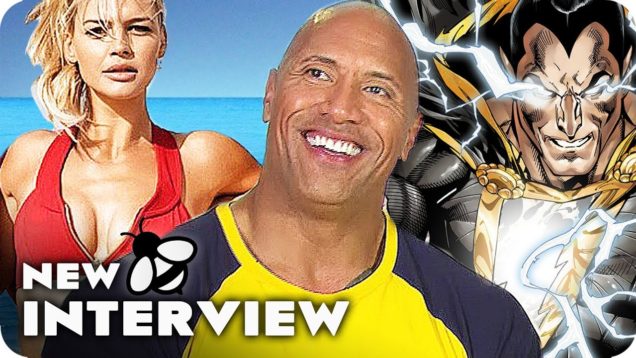 BAYWATCH Interview: Dwayne Johnson opens up about Black Adam! (2017)