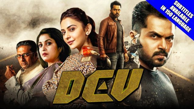 Dev (2019) New Released Hindi Dubbed Full Movie | Karthi, Rakul Preet Singh, Prakash Raj, Ramya