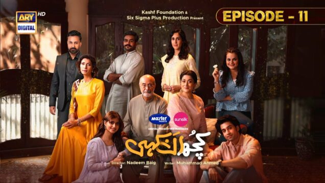 Kuch Ankahi Episode 11 | 18th Mar 2023 | Digitally Presented by Master Paints & Sunsilk