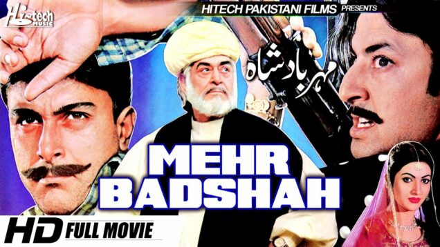 MEHAR BADSHAH – SHAN, SANA & YOUSAF KHAN – Hi-Tech Pakistani Films