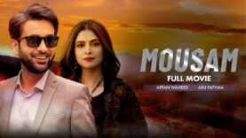 Mousam (موسم) | Full Movie | Affan Waheed And Azekah Daniel | A Heartbreaking Love Story | IAM2G