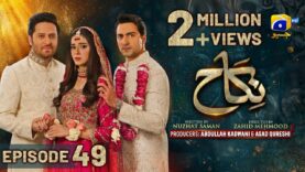 Nikah Episode 49 – [Eng Sub] – Haroon Shahid – Zainab Shabbir – 9th March 2023  – HAR PAL GEO