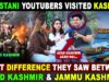 Pak Kashmir VS Jammu Kashmir | Which Kashmir Is Better? | Pakistani Youtuber Visited Kashmir | Sana