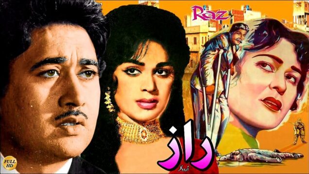 RAAZ (HIT URDU CLASSIC) – EJAZ, MUSARRAT NAZIR, SHAMIM ARA, TALISH, ALLAUDIN – FULL PAKISTANI MOVIE