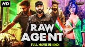 RAW AGENT – South Indian Movies Dubbed In Hindi Full Movie | Gopichand, Zareen Khan, Mehreen Pirzada