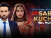 Sab Kuchh (سب کچھ) | Full Movie | Neelam Muneer, Affan Waheed | True Heartbreaking Story | IAM2G