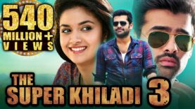 The Super Khiladi 3 (Nenu Sailaja) Telugu Hindi Dubbed Full Movie | Ram Pothineni, Keerthy Suresh