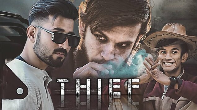 THIEF – Full Movie – Bkboys Production