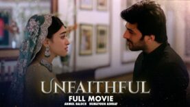 Unfaithful | Full Film | Azfar Rehman, Anmol Baloch, Humayoun Ashraf | Romantic Love Story | IAM2G