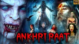 Ankhri Raat | New Hit Blockbuster Hindi Dubbed Horror Movie | South Horror Movies