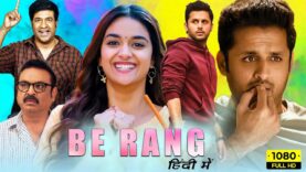 BE RANG | New Released Full Hindi Dubbed Action Movie | Nithin, Raashi Khanna New Movie