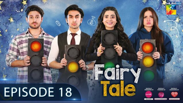 Fairy Tale EP 18 – 9th Apr 23 – Presented By Sunsilk, Powered By Glow & Lovely, Associated By Walls