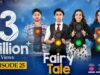 Fairy Tale EP 25 – 16th Apr 23 – Presented By Sunsilk, Powered By Glow & Lovely, Associated By Walls