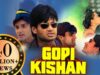 Gopi Kishan (4K) | Suniel Shetty, Karisma Kapoor, Shilpa Shirodkar, Suresh Oberoi | Hindi Movie