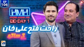 Hasna Mana Hai with Tabish Hashmi | Rahat Fateh Ali Khan | Episode 106 | Eid 1st Day Special