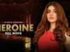 Heroine (ہیروئن) | Full Movie | Imran Ashraf, Kinza Hashmi | A True Love Story | IAM2G