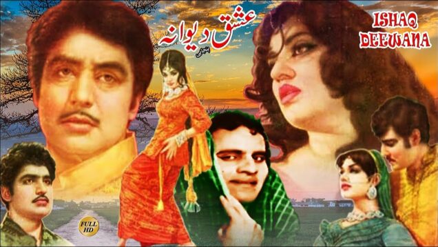 ISHQ DEEWANA (PUNJABI) FIRDOUS, INAYAT HUSSAIN BHATTI, KAIFI, ALIYA – FULL PAKISTANI MOVIE