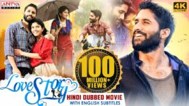 "Love Story" New Hindi Dubbed Full Movie [4K Ultra HD] | Naga Chaitanya, Sai Pallavi | Aditya Movies