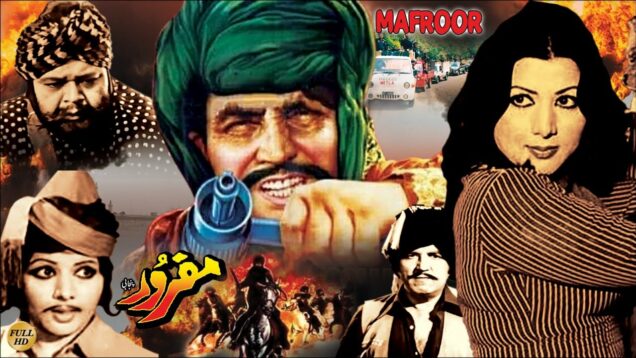 MAFROOR – NEELO, SUDHIR, NANHA & RANGEELA – OFFICIAL PAKISTANI MOVIE