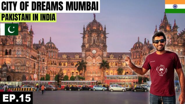 Mumbai The City of Dreams 🇮🇳  EP.15 | Pakistani Visiting India