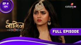 Naagin 6 | नागिन 6 | Episode 124 | 22 January 2023